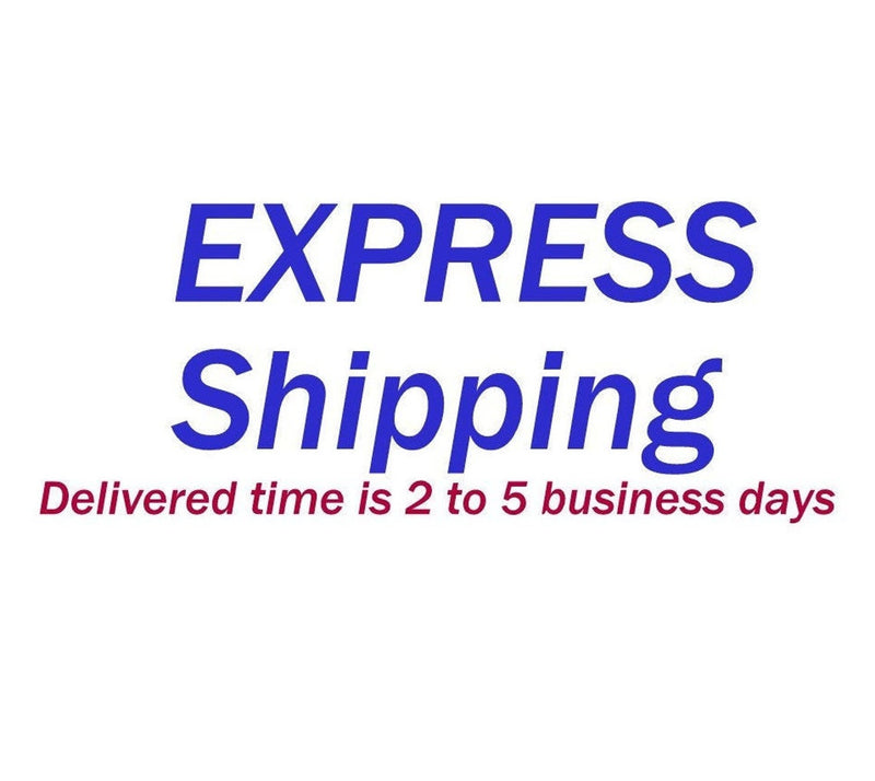 Extra Fee for Express Shipping with (UPS+FedEX+TNT) 2 to 4 business days (Please write your phone number for Fast Shipping )